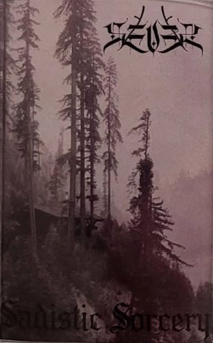 Sever (USA-2) : Sadistic Sorcery